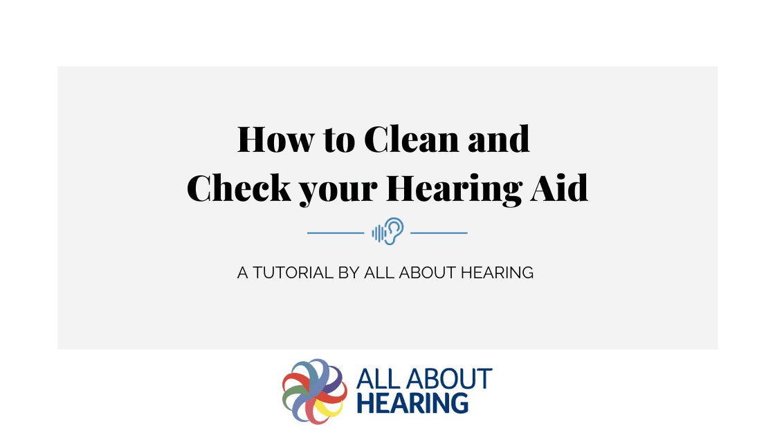 clean and check hearing aid