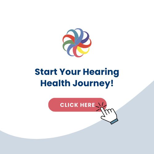 Start Your Hearing Health Journey!